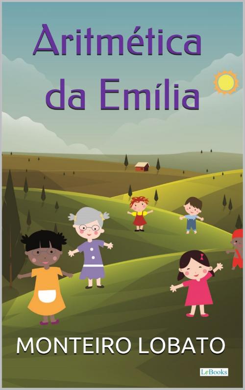 Cover of the book Aritmética da Emilia by Monteiro Lobato, Lebooks Editora
