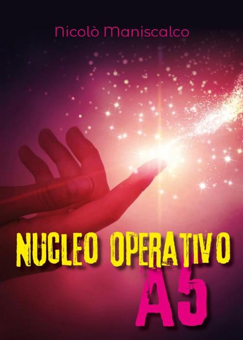 Cover of the book Nucleo Operativo A5 by Nicolò Maniscalco, Youcanprint