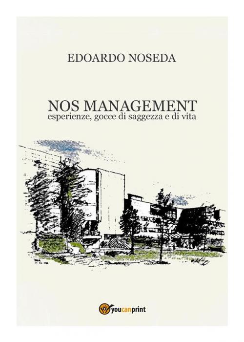 Cover of the book Nos Management by Edoardo Noseda, Youcanprint