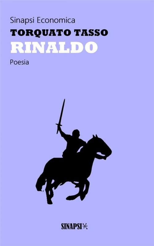 Cover of the book Rinaldo by Torquato Tasso, Sinapsi Editore