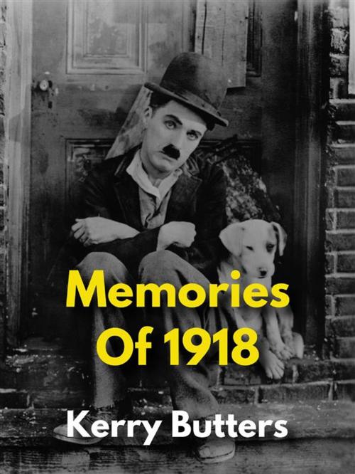 Cover of the book Memories of 1918 by kerry butters, Kerry Butters