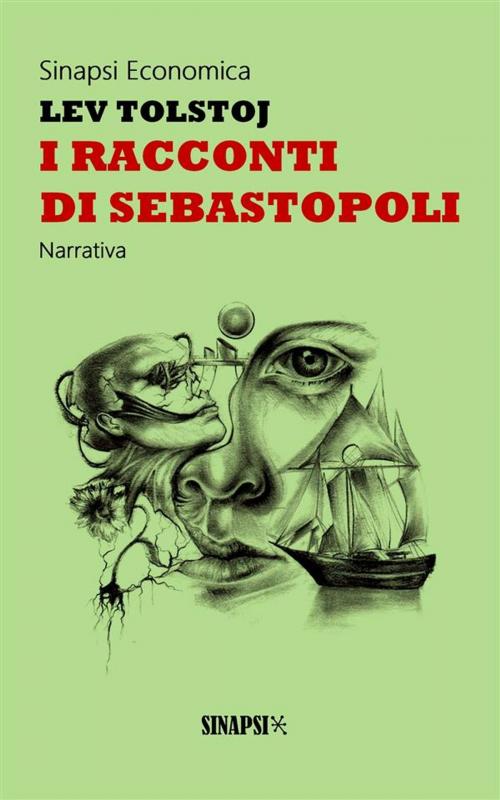 Cover of the book I racconti di Sebastopoli by Lev Tolstoj, Sinapsi Editore