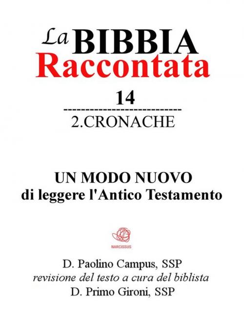 Cover of the book La Bibbia raccontata - 2Cronache by Paolino Campus, paolino.campus, Publisher s11952