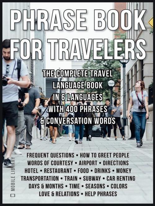 Cover of the book Phrase Book for Travelers by Mobile Library, Mobile Library