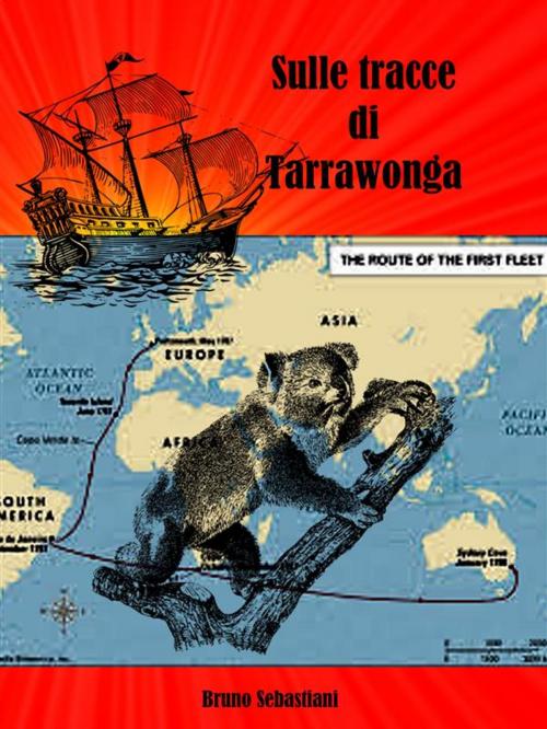 Cover of the book Sulle tracce di Tarrawonga by Bruno Sebastiani, Bruno Sebastiani
