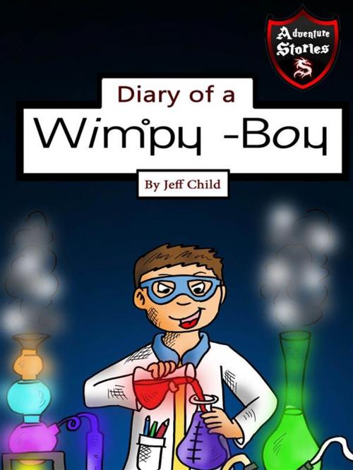 Cover of the book Diary of a Wimpy Boy by Jeff Child, Self Publisher