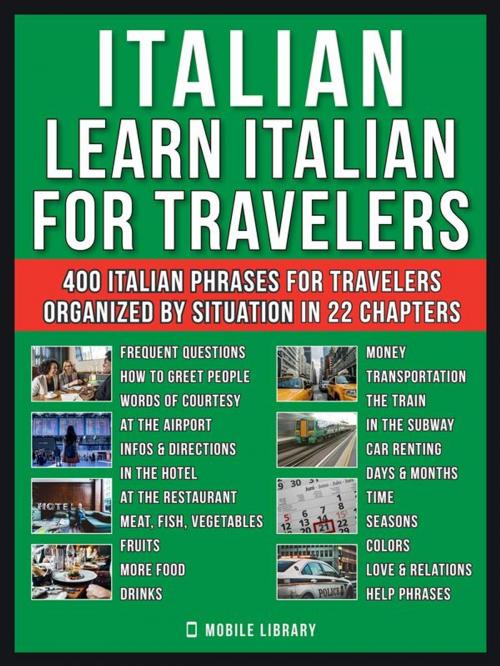 Cover of the book Italian - Learn Italian for Travelers by Mobile Library, Mobile Library