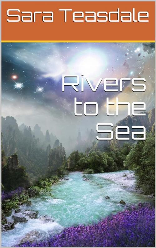 Cover of the book Rivers to the Sea by Sara Teasdale, iOnlineShopping.com