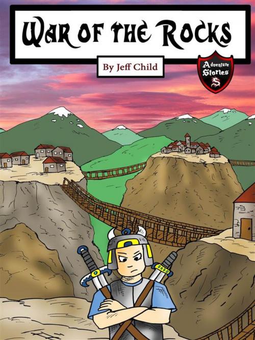 Cover of the book War of the Rocks by Jeff Child, Self Publisher