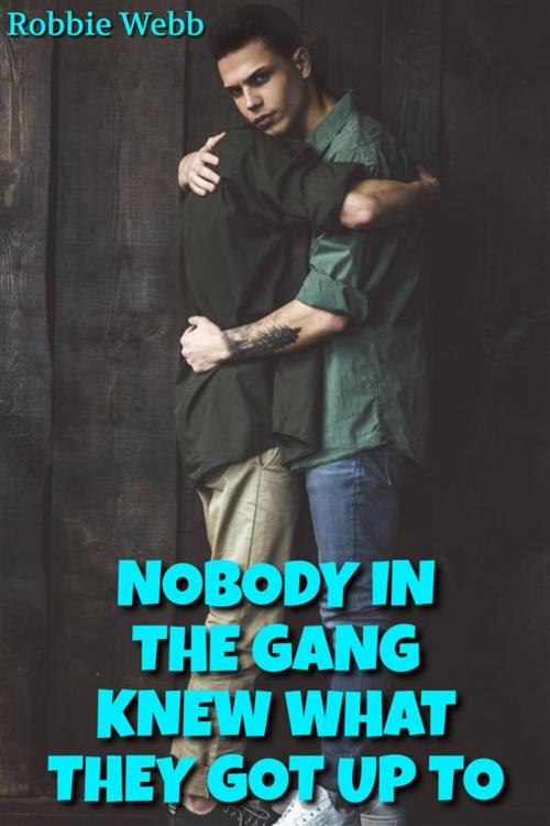 Cover of the book Nobody In The Gang Knew What They Got Up To by Robbie Webb, Robbie Webb