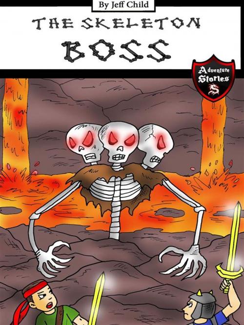 Cover of the book Skeleton Boss by Jeff Child, Self Publisher