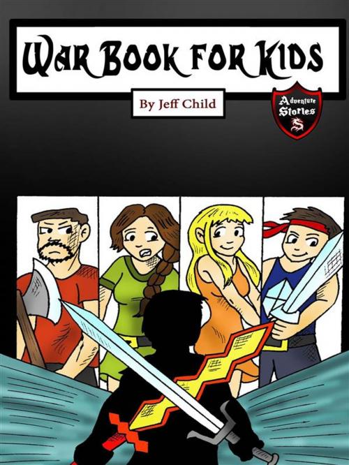 Cover of the book War Book for Kids by Jeff Child, Self Publisher