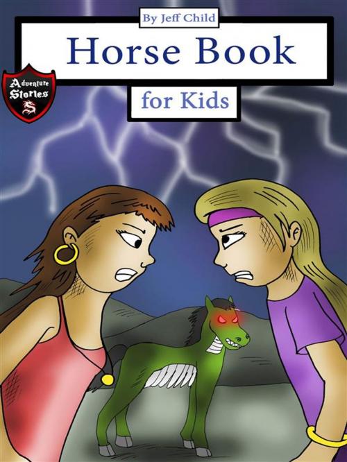 Cover of the book Horse Book for Kids by Jeff Child, Self Publisher