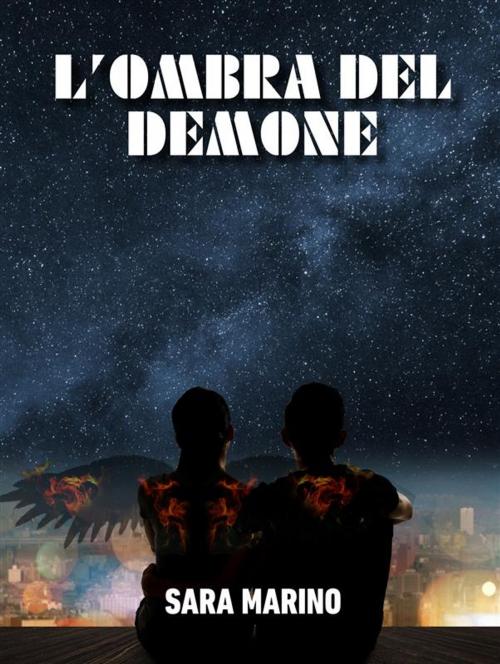 Cover of the book L'ombra del demone by SARA MARINO, Le Mezzelane Casa Editrice