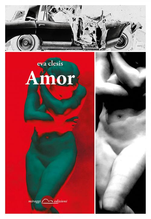 Cover of the book Amor by Eva Clesis, Miraggi Edizioni