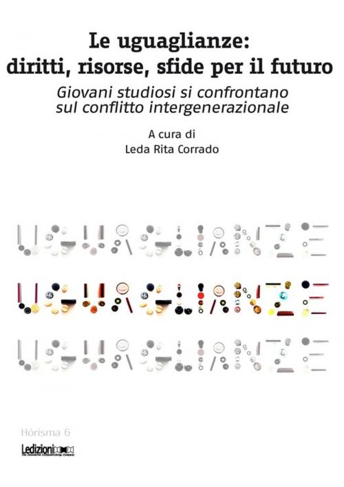 Cover of the book Le uguaglianze: diritti, risorse, sfide per il futuro by Collectif, Ledizioni