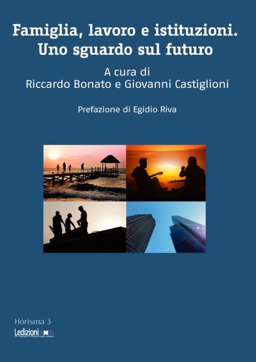 Cover of the book Famiglia, lavoro e istituzioni by Collectif, Ledizioni