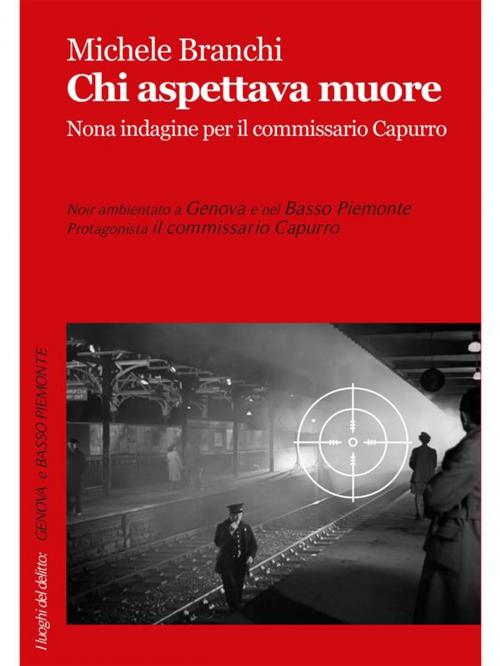 Cover of the book Chi aspettava muore by Michele Branchi, Robin Edizioni