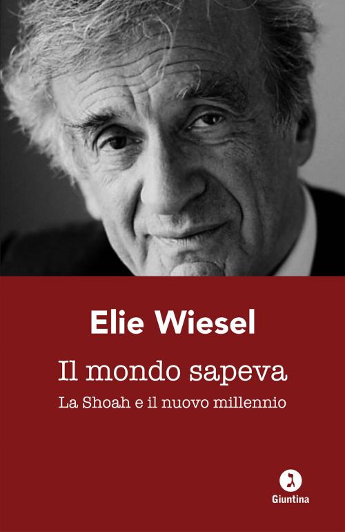 Cover of the book Il mondo sapeva by Elie Wiesel, Sibilla Destefani, Giuntina