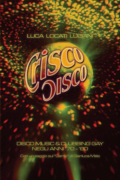 Cover of the book Crisco Disco by Luca Locati Luciani, Vololibero