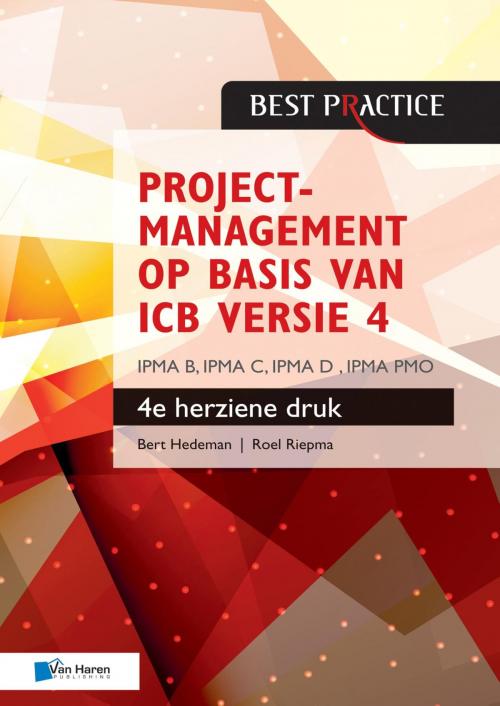 Cover of the book Projectmanagement op basis van ICB versie 4 by Bert Hedeman, Ron Seegers, Van Haren Publishing