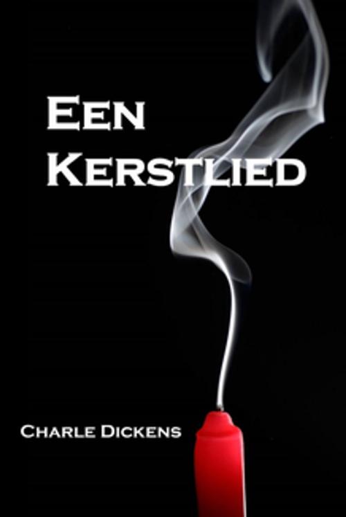 Cover of the book Een Kerstlied by Charles Dickens, Classic Translations