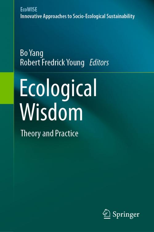 Cover of the book Ecological Wisdom by , Springer Singapore