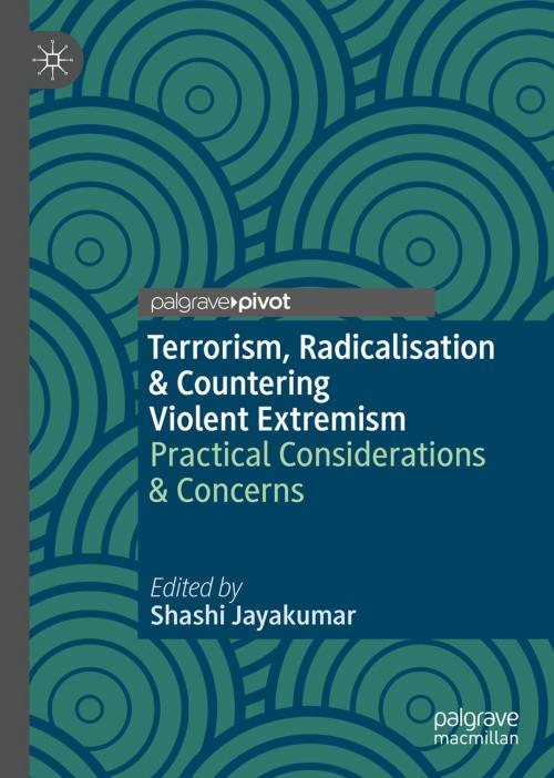 Cover of the book Terrorism, Radicalisation & Countering Violent Extremism by , Springer Singapore