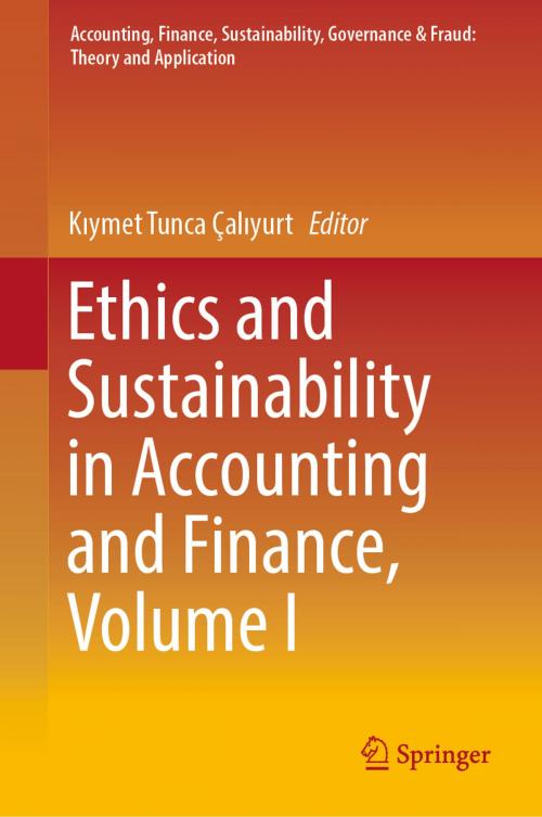 Cover of the book Ethics and Sustainability in Accounting and Finance, Volume I by , Springer Singapore