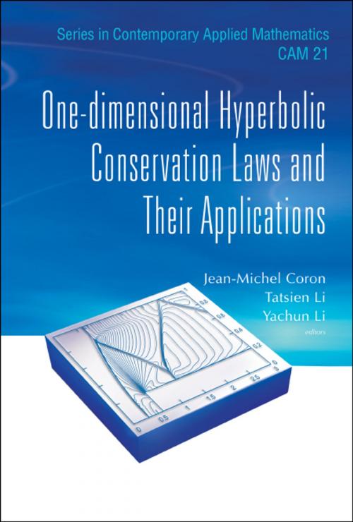 Cover of the book One-Dimensional Hyperbolic Conservation Laws and Their Applications by Jean-Michel Coron, Tatsien Li, Yachun Li, World Scientific Publishing Company