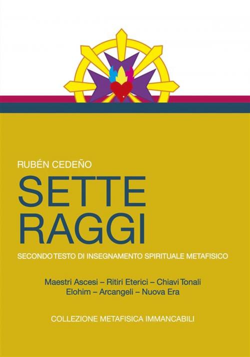 Cover of the book Sette Raggi by Rubén Cedeño, Editorial Señora Porteña