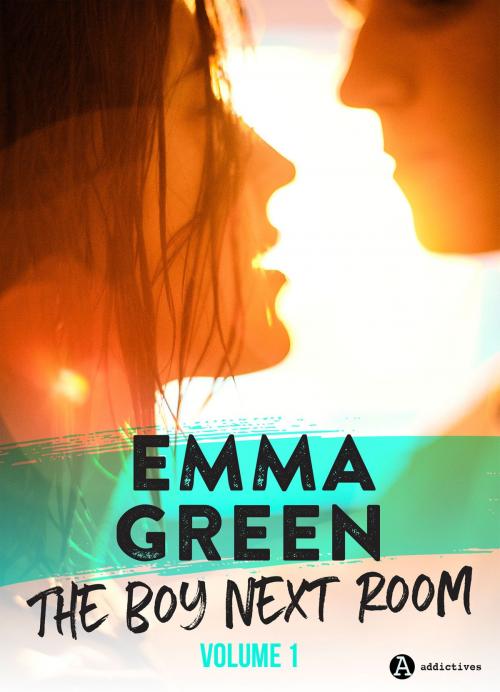 Cover of the book The Boy Next Room vol. 1 by Emma Green, Editions addictives