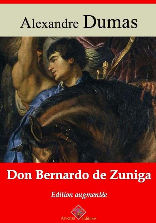 Cover of the book Don Bernardo de Zuniga – suivi d'annexes by Alexandre Dumas, Arvensa Editions