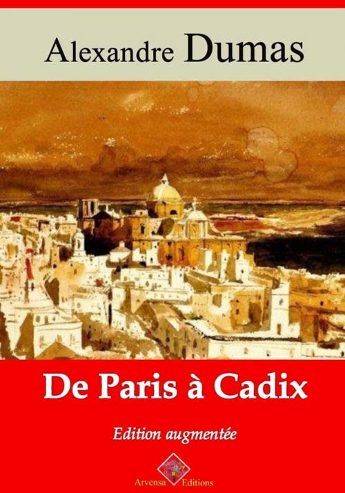 Cover of the book De Paris à Cadix – suivi d'annexes by Alexandre Dumas, Arvensa Editions