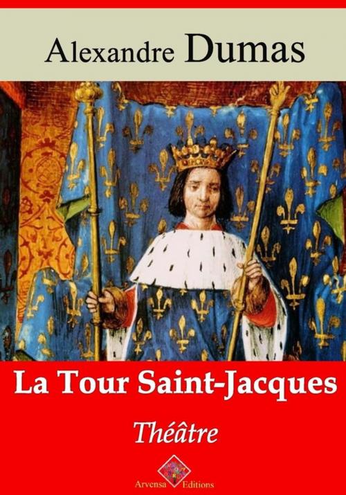 Cover of the book La Tour Saint-Jacques – suivi d'annexes by Alexandre Dumas, Arvensa Editions