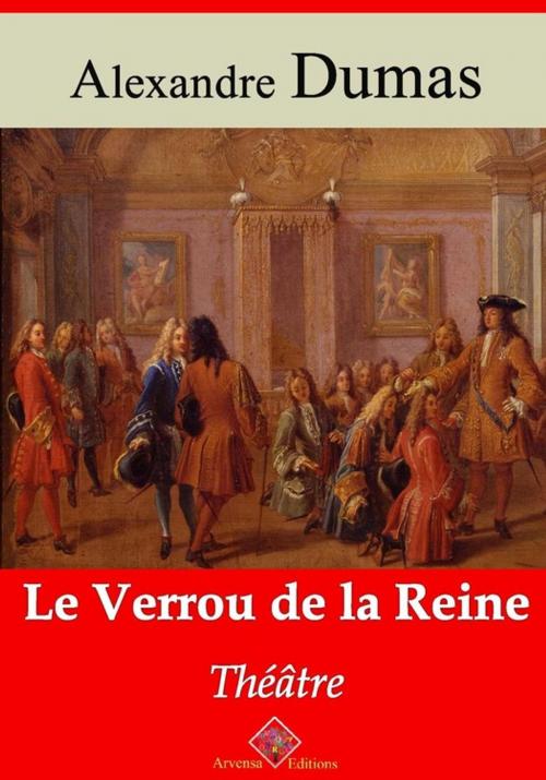 Cover of the book Le Verrou de la reine – suivi d'annexes by Alexandre Dumas, Arvensa Editions