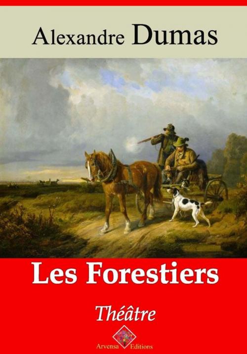 Cover of the book Les Forestiers – suivi d'annexes by Alexandre Dumas, Arvensa Editions