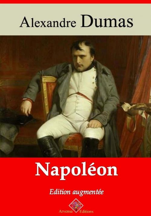 Cover of the book Napoléon – suivi d'annexes by Alexandre Dumas, Arvensa Editions
