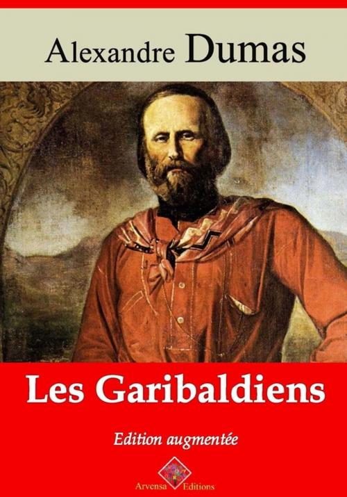 Cover of the book Les Garibaldiens – suivi d'annexes by Alexandre Dumas, Arvensa Editions