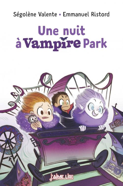 Cover of the book Une nuit à Vampire Park by SÉGOLÈNE VALENTE, Bayard Jeunesse