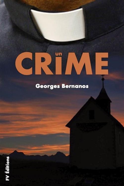Cover of the book Un Crime (Premium Ebook) by Georges Bernanos, FV Éditions