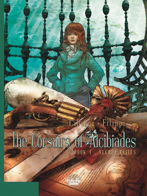 Cover of the book The Corsairs of Alcibiades - Volume 1 - Secret Elites by Filippi, Europe Comics