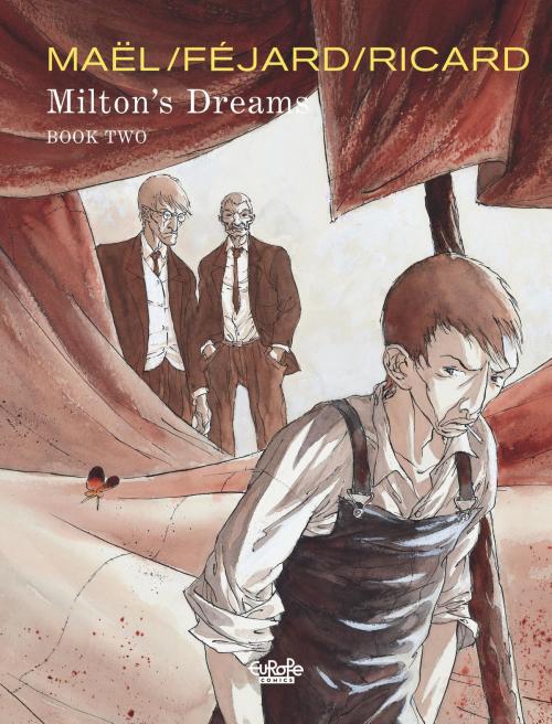Cover of the book Milton's Dreams Milton's Dreams: Book Two by Ricard, Féjard, Europe Comics