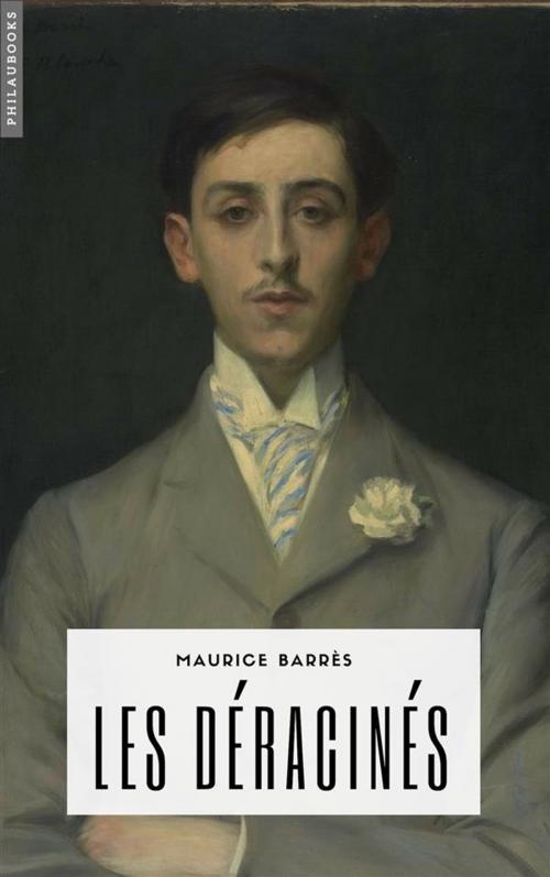 Cover of the book Les déracinés by Maurice Barrès, Philaubooks