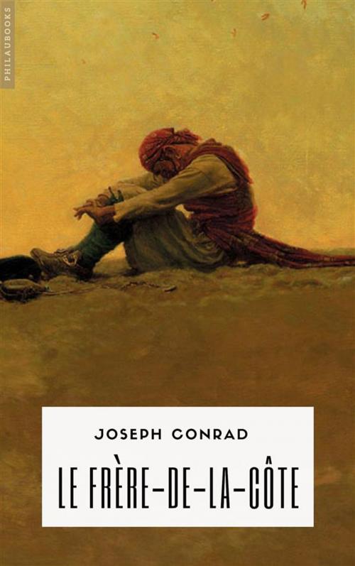 Cover of the book Le Frère de la Côte by Joseph Conrad, Philaubooks