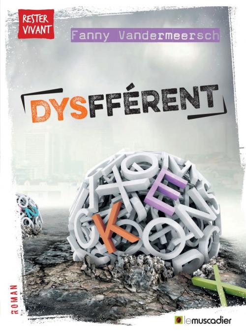 Cover of the book Dysfférent by Fanny Vandermeersch, Editions Le Muscadier