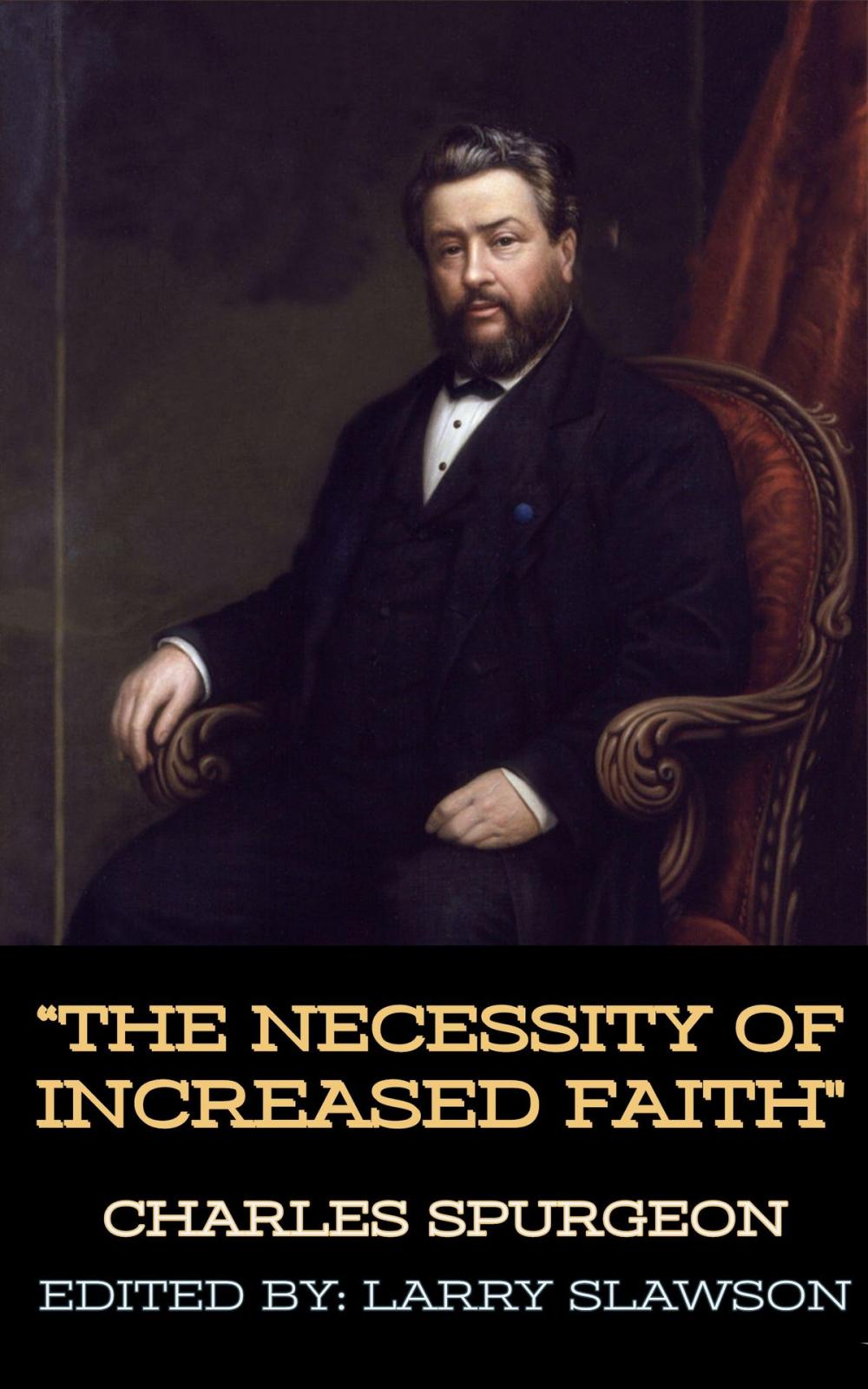 Big bigCover of The Necessity of Increased Faith