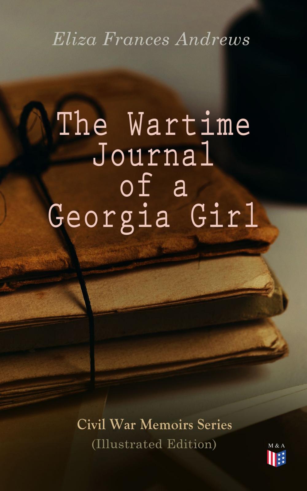 Big bigCover of The Wartime Journal of a Georgia Girl (Illustrated Edition)