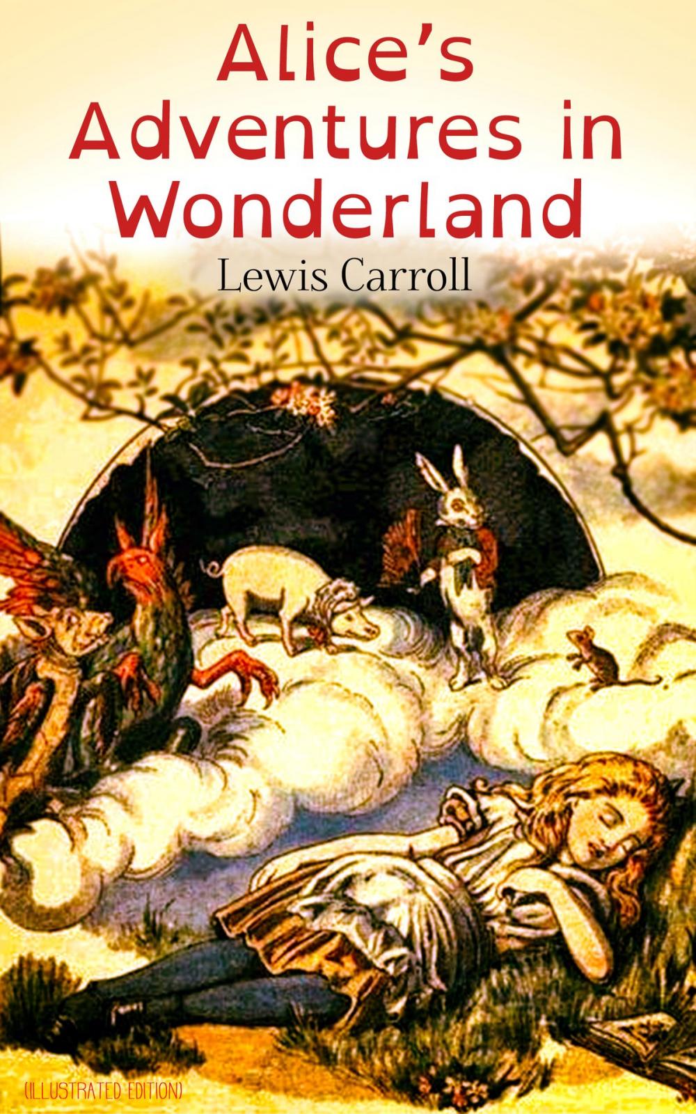 Big bigCover of Alice's Adventures in Wonderland (Illustrated Edition)