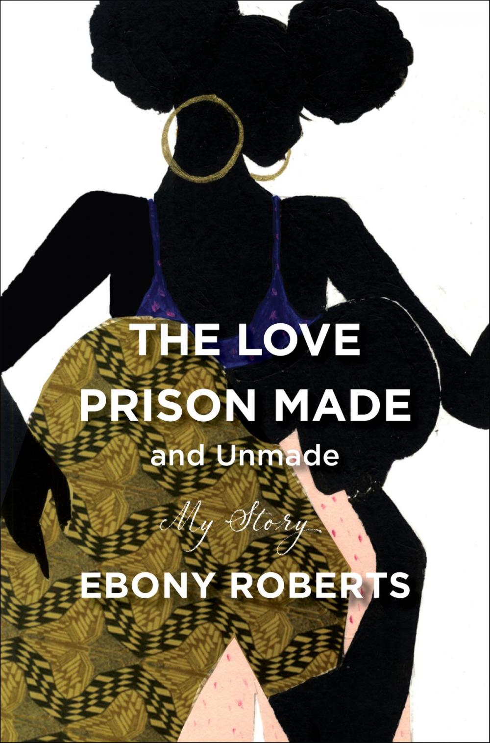 Big bigCover of The Love Prison Made and Unmade